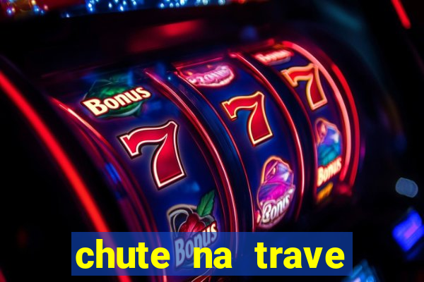 chute na trave conta como chute ao gol na betano